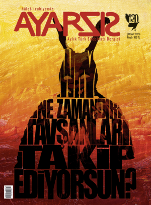 Ayarsız Şubat - 2026 Sayı:120